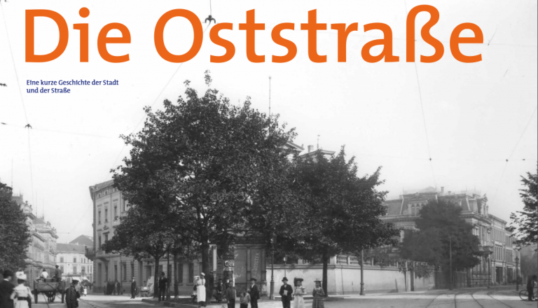 Die Oststraße-eine kurze Geschichte der Stadt und der Straße